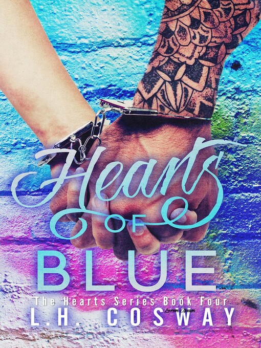 Title details for Hearts of Blue by L.H. Cosway - Available
